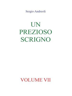 cover image of Un prezioso scrigno. Volume VII